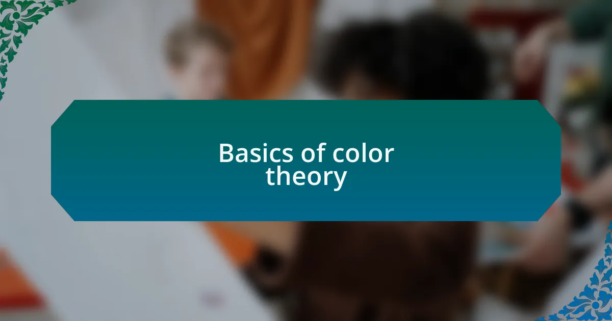 Basics of color theory