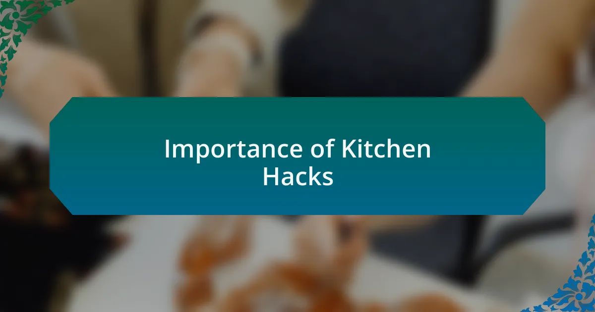 Importance of Kitchen Hacks