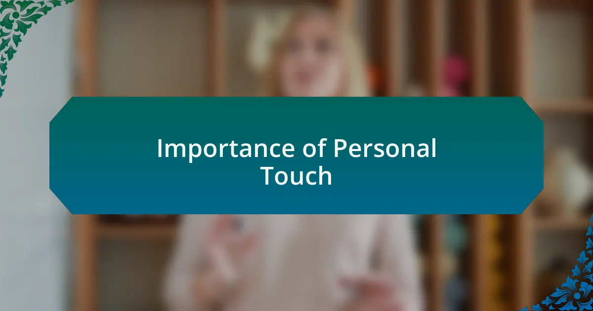Importance of Personal Touch