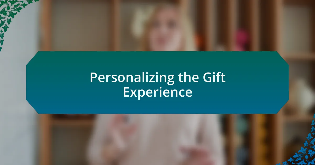 Personalizing the Gift Experience