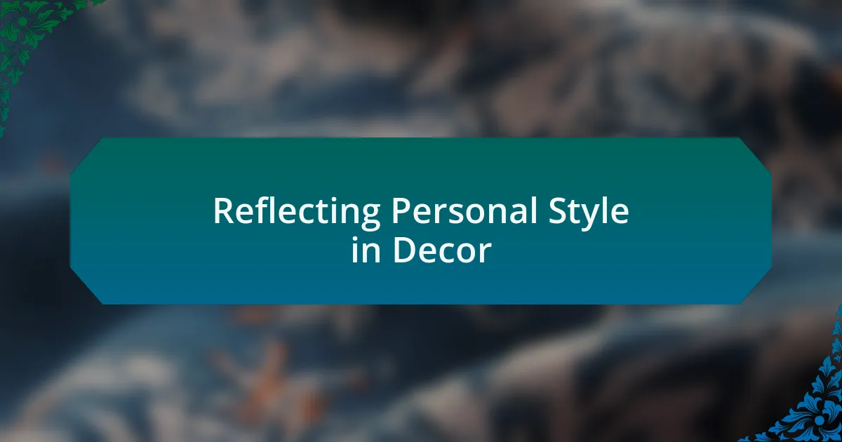 Reflecting Personal Style in Decor