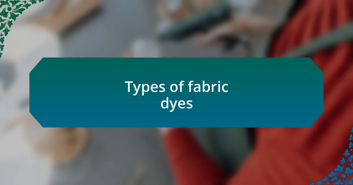 Types of fabric dyes