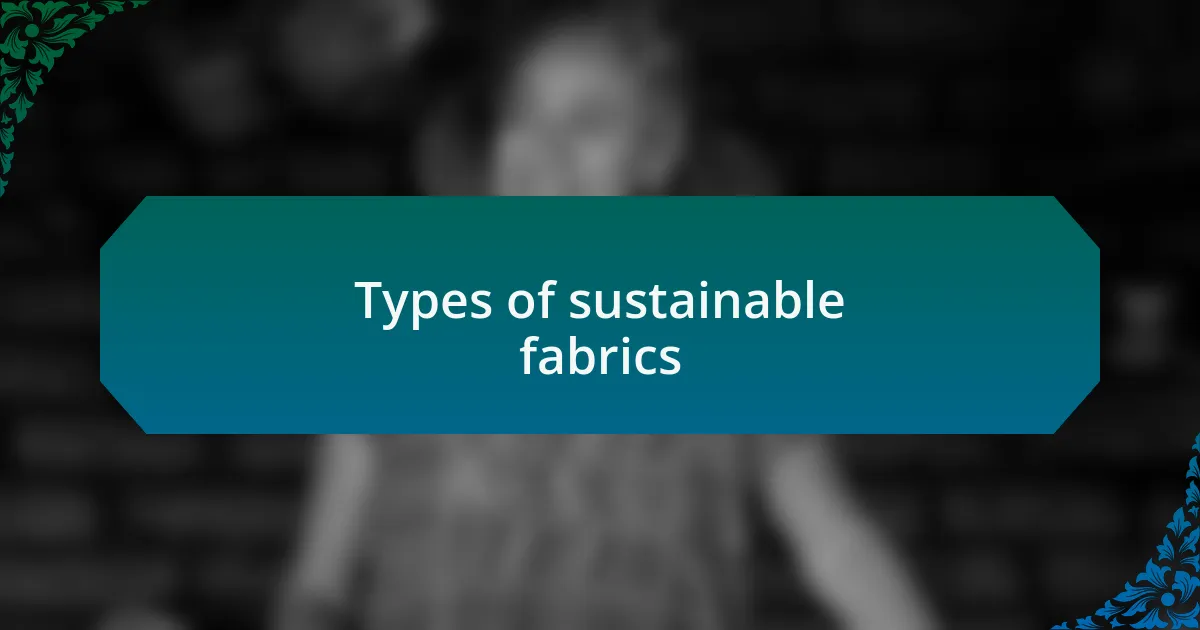 Types of sustainable fabrics